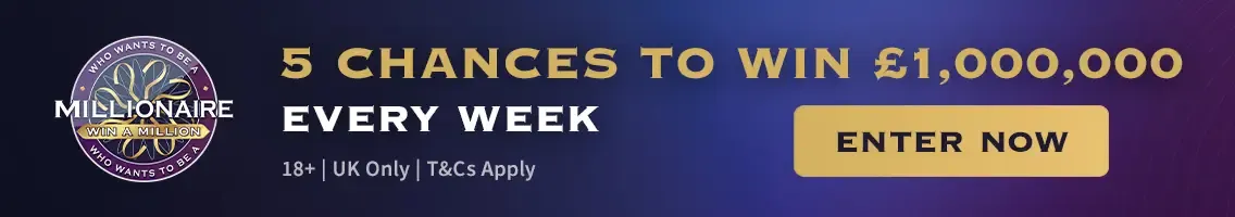 Who Wants to Be a Millionaire: 5 chances to win £1,000,000 every week. Enter now